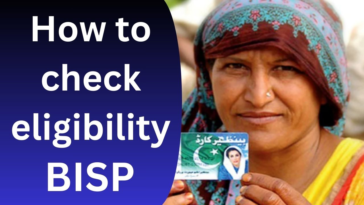 How to check eligibility for bisp [benazir kafalat program]